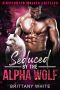 [Firefighter Wolves Shifters 04] • Seduced by the Alpha Wolf (Firefighter Wolves Shifters Book 4)